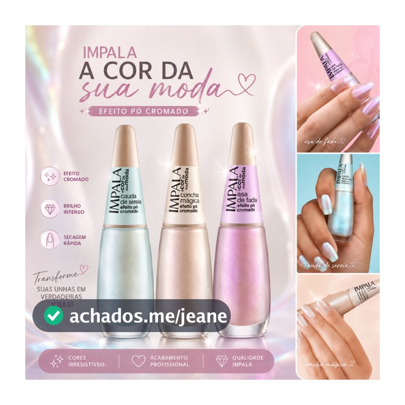 IMPALA Kit 3 Esmaltes LANÇAMENTO Efeito Pó Cromado Coleção Impala A Cor Da Sua Moda 7