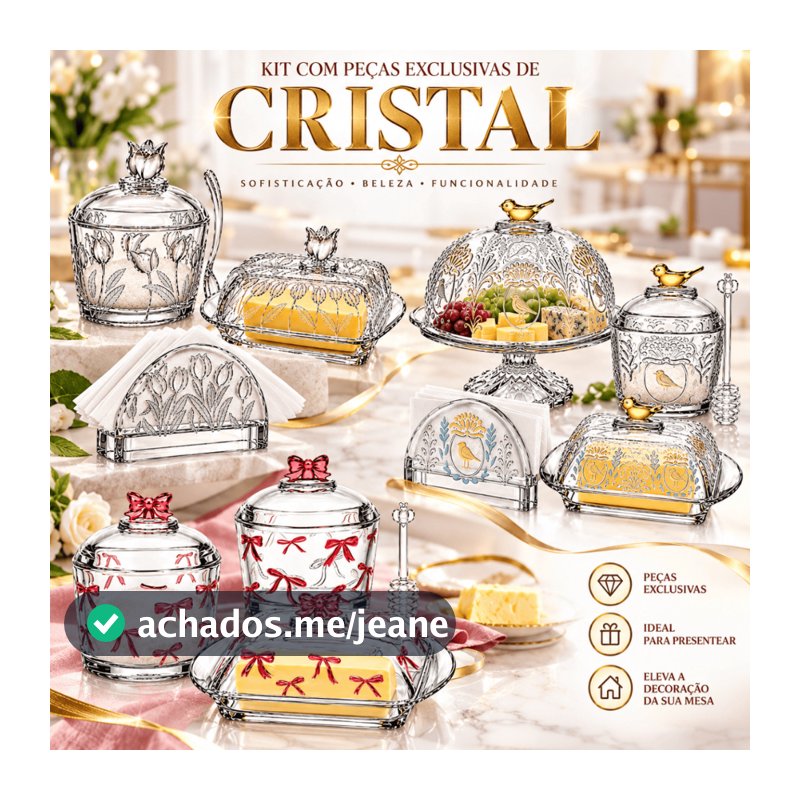 Kit Mesa Posta Cristal Luxo Boleira Porta Guardanapo Açucareiro Manteigueira Queijeira