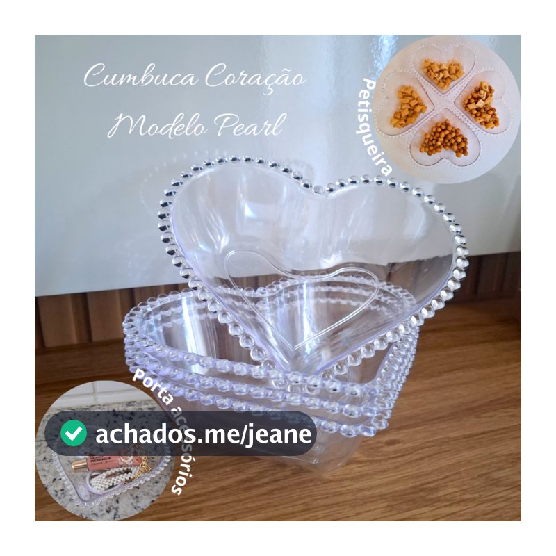 KIT C/04 CUMBUCAS CORAÇÃO PETISQUEIRA EM ACRÍLICO CRISTAL MODELO PEARL/PÉROLA DELICADA E RESISTENTE
