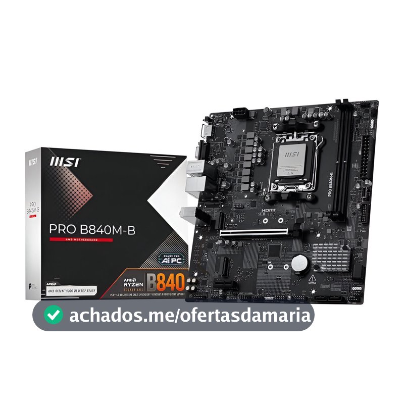 Placa-Mãe MSI PRO B840M-B AM5 para Ryzen DDR5 mATX M.2 NVMe HDMI VGA