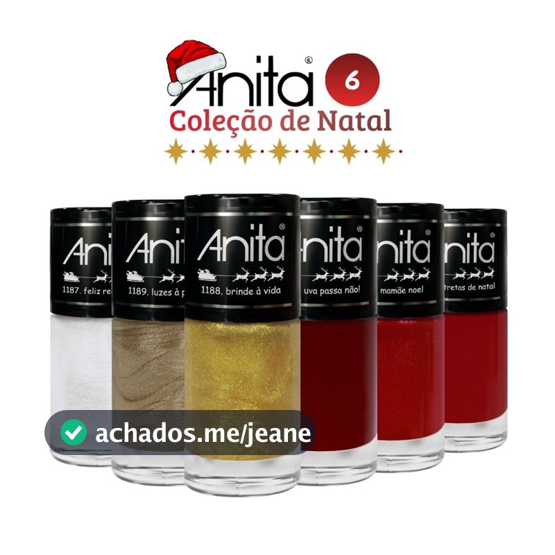 Esmalte Anita Kit com 6 cores Nova Coleção Tempo De Celebrar Natal