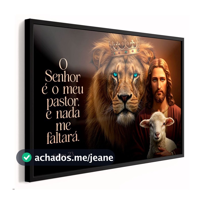 Quadro decorativo Leão de Judá Jesus e cordeiro de Deus O Senhor é meu pastor e nada me faltará. 1 peça