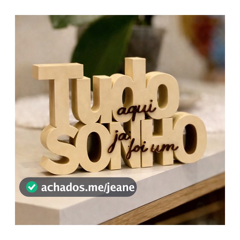 Letreiro Decorativo Tudo Aqui Já Foi Um Sonho Em Impressão 3D Enfeite Cristã Placa Decorativa
