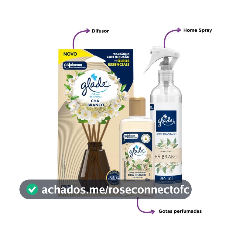 Kit Glade Chá Branco Difusor 100ml + Odorizador Home Fragrance 265ml + Gotas Perfumadas Concentradas 120ml