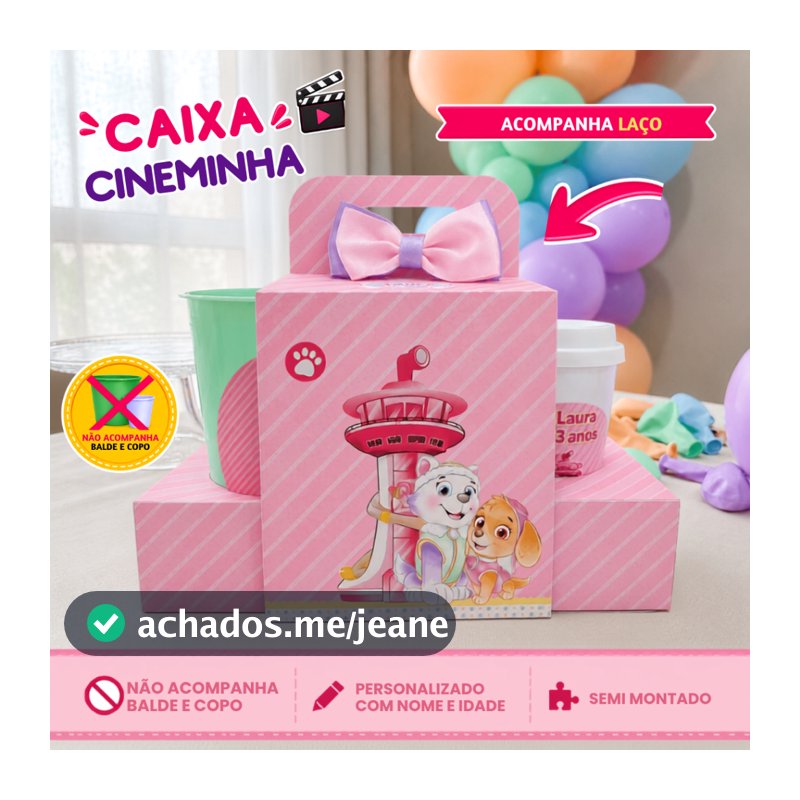 Caixa cineminha- Caixa kit cineminha- Kit cineminha personalizada- Patrulha canina- TODOS OS TEMAS- SOMENTE A CAIXA