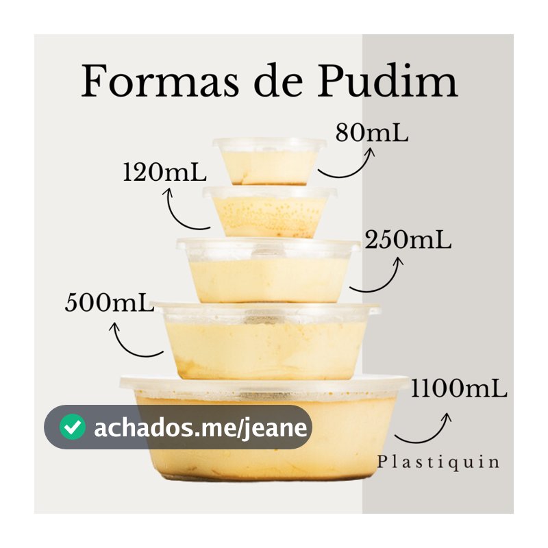 Formas de Pudim 80mL, 90mL, 120mL, 250mL, 500mL, 600mL e 1100mL Monte o seu Kit de Formas