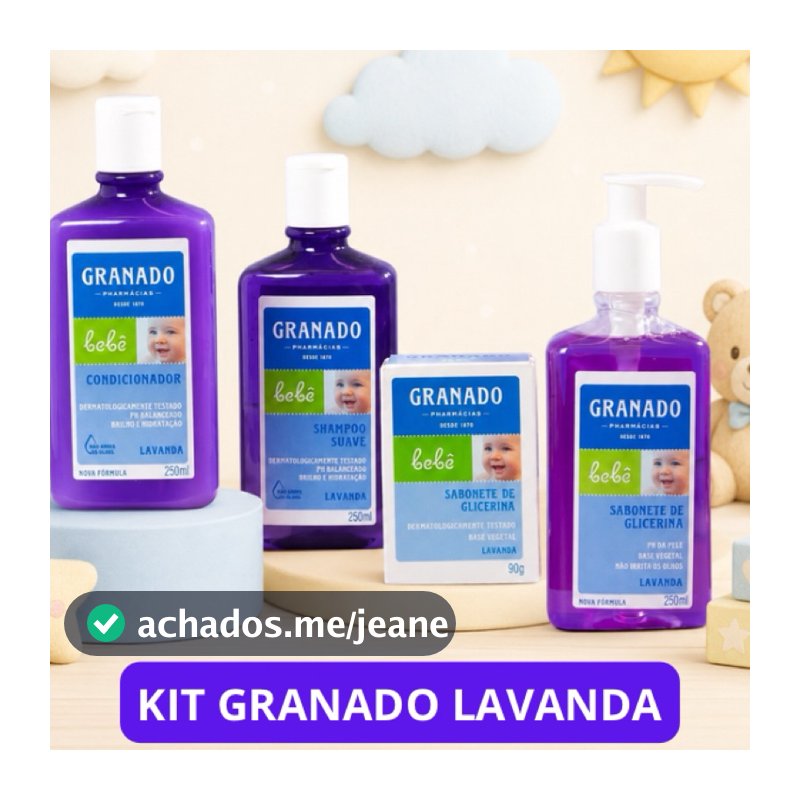 Kit Granado Bebê Lavanda Shampoo Condicionador Sabonete Líquido e Barra