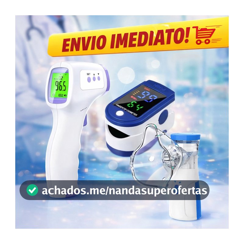 Kit Saude 3 Em 1 Termômetro Digital Infravermelho Oximetro Digital Inalador Portatil Adulto Infantil