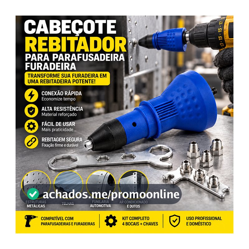 Cabeçote Rebitador Rebitadeira Adaptador Para Parafusadeira Furadeira Inclui 4 Bocais + Chaves 3 Garras Profissional DIY