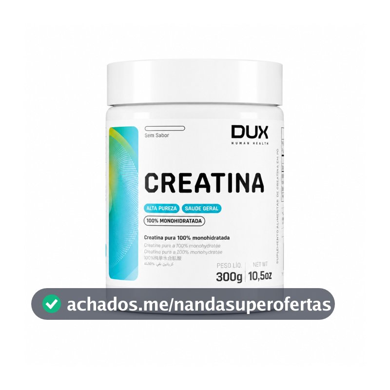 Dux Creatina Monohidratada 300g - Força e Potência Muscular