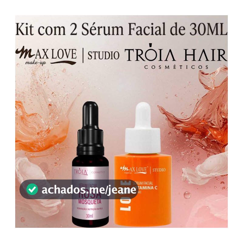 Kit 2 Sérum 30ml - Rosa Mosqueta, Vitamina C - Tróia Hair & Max Love