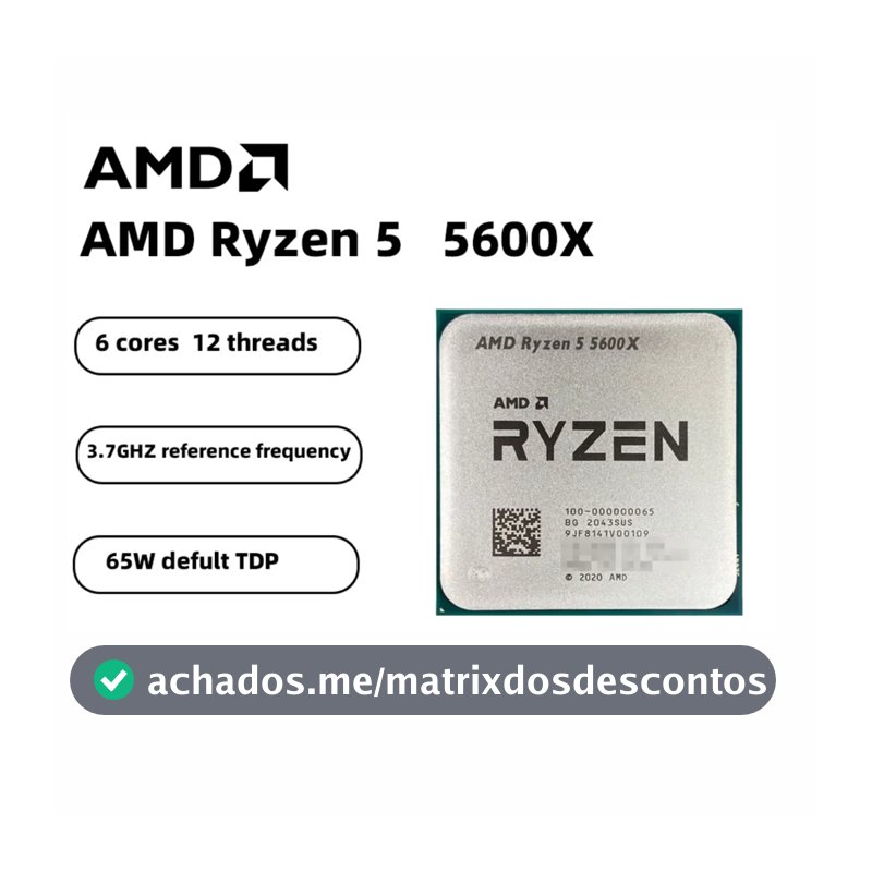Processador AMD Ryzen 5 5600X, 6-Core, 12-Threads, 3.7GHz (4.6GHz Turbo), Cache 35MB, AM4 Novo (Sem Caixa ou Cooler)