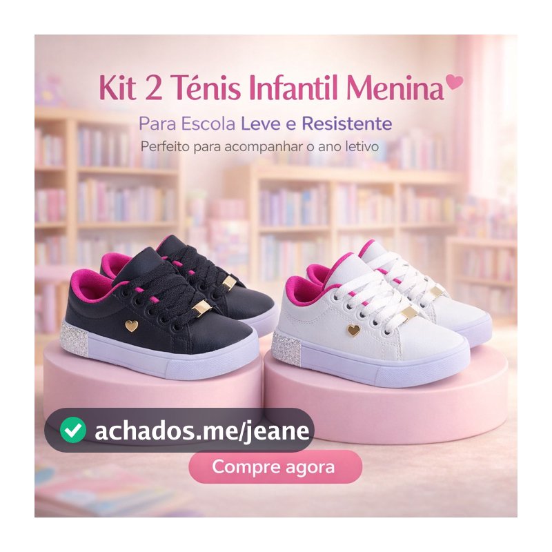 Kit 2 Pares Tênis Infantil Menina Escolar | Para Escola Leve e Resistente 25 ao 36 | COMPRE AGORA!
