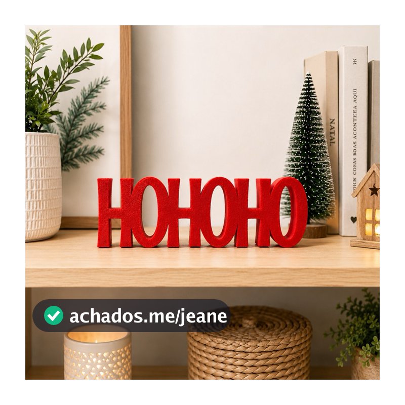 DECORAÇÃO DE NATAL Enfeite  Natalino Letreiro HOHOHO Decorativo – Mesa e Estante -