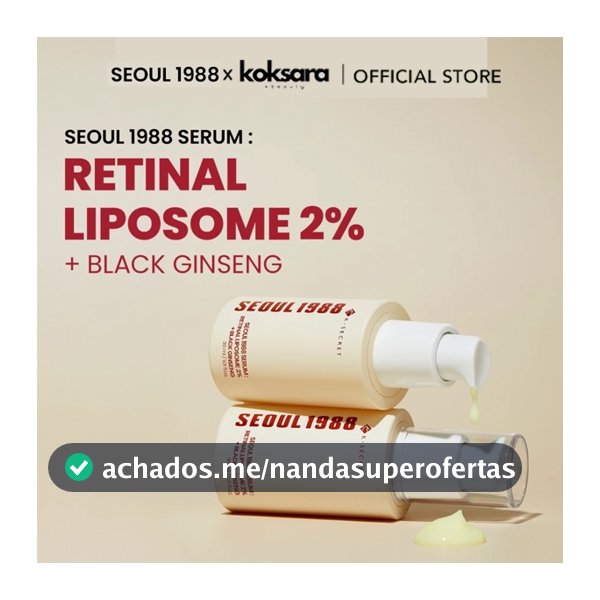 [OFFICIAL] SEOUL 1988 Serum : Retinal Liposome 2% + Black Ginseng 10ml/30ml