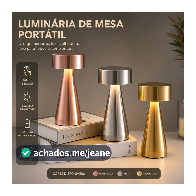 Luminária de Mesa LED Touch Sem Fio Recarregável USB-C – 3 Tons de Luz, Dimerizável, Portátil | Prateado, Dourado e Rose