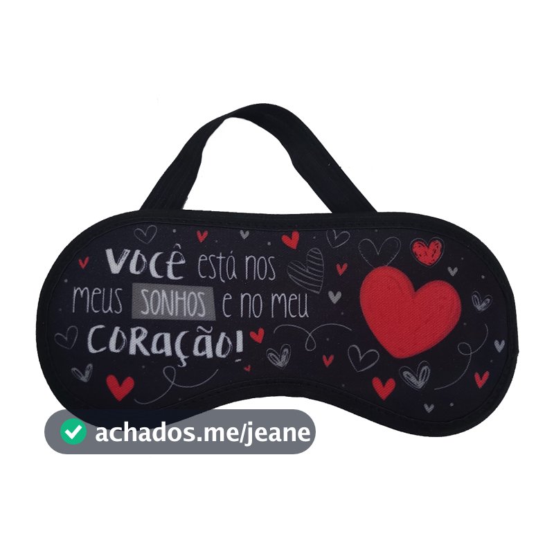 Máscara de dormir você esta nos meus sonhos