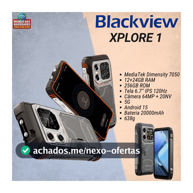 Blackview XPLORE 1 12GB + 24GB RAM / 256GB  / Tela 6.78" 120Hz  / Bateria 20000mAh