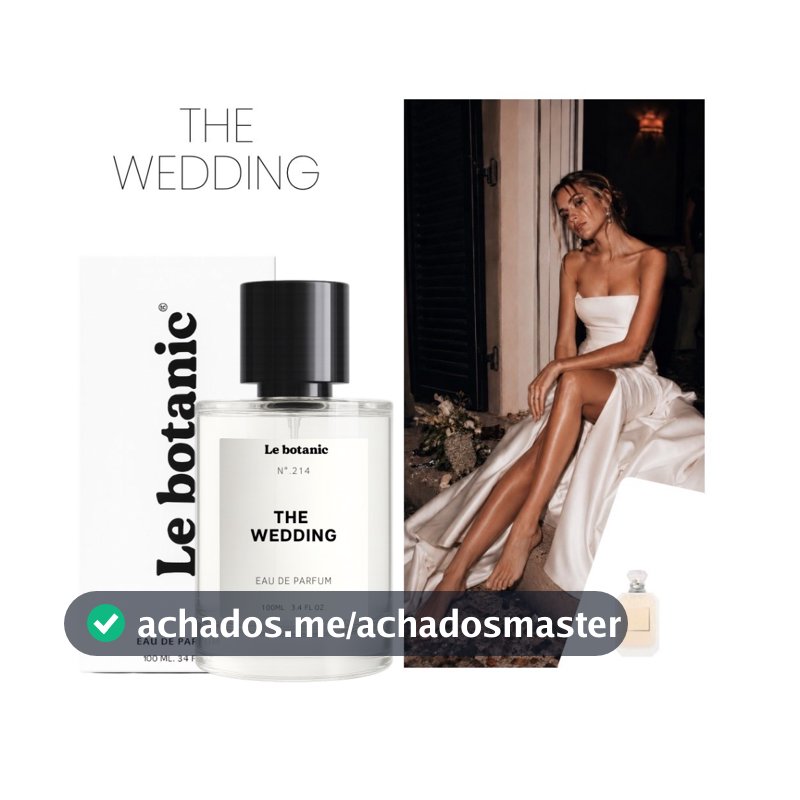 Perfume The Wedding  - Le botanic - Alta Fixação