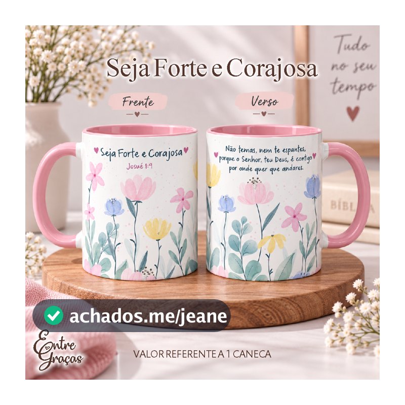 Caneca Cristã Feminina Seja Forte e Corajosa Josué 1:9 Cerâmica 325ml Presente Evangélico Devocional