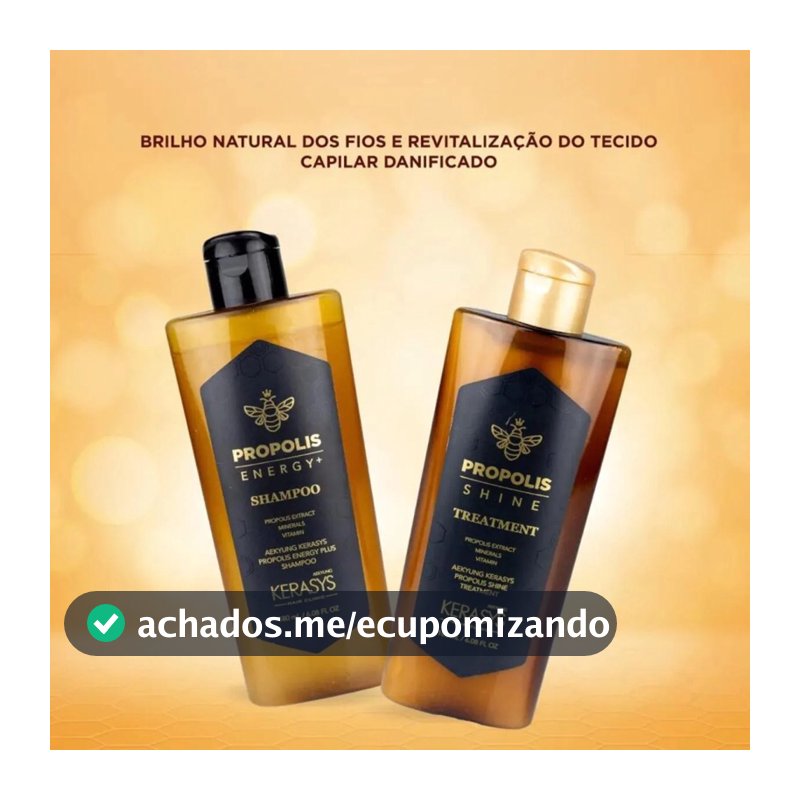 Kerasys própolis shine shampoo 180ml e/ou tratamento 180ml.