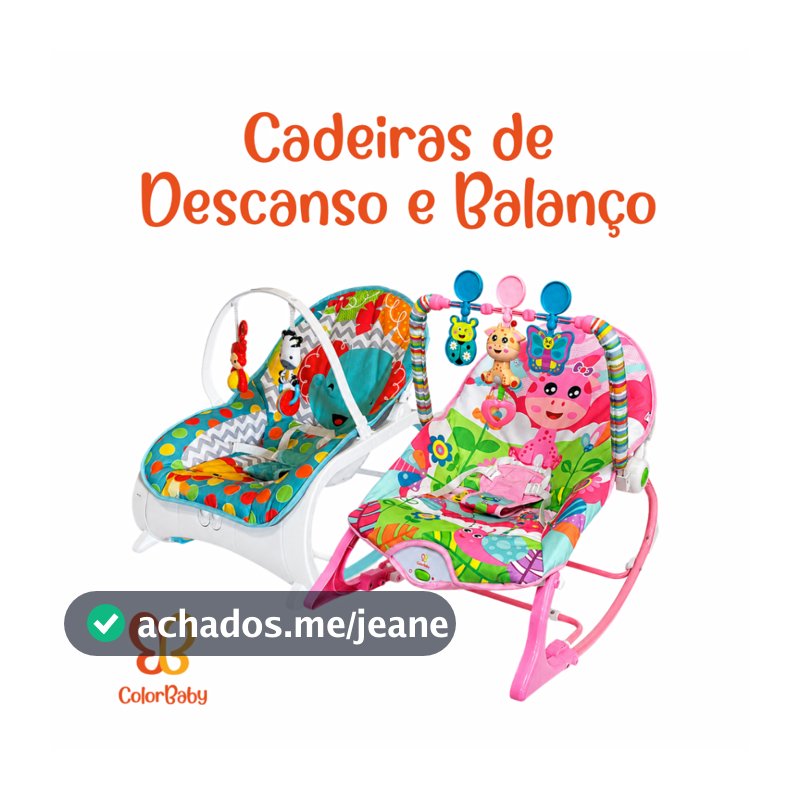 Cadeiras de Descanso e Balanço para Bebê - ColorBaby