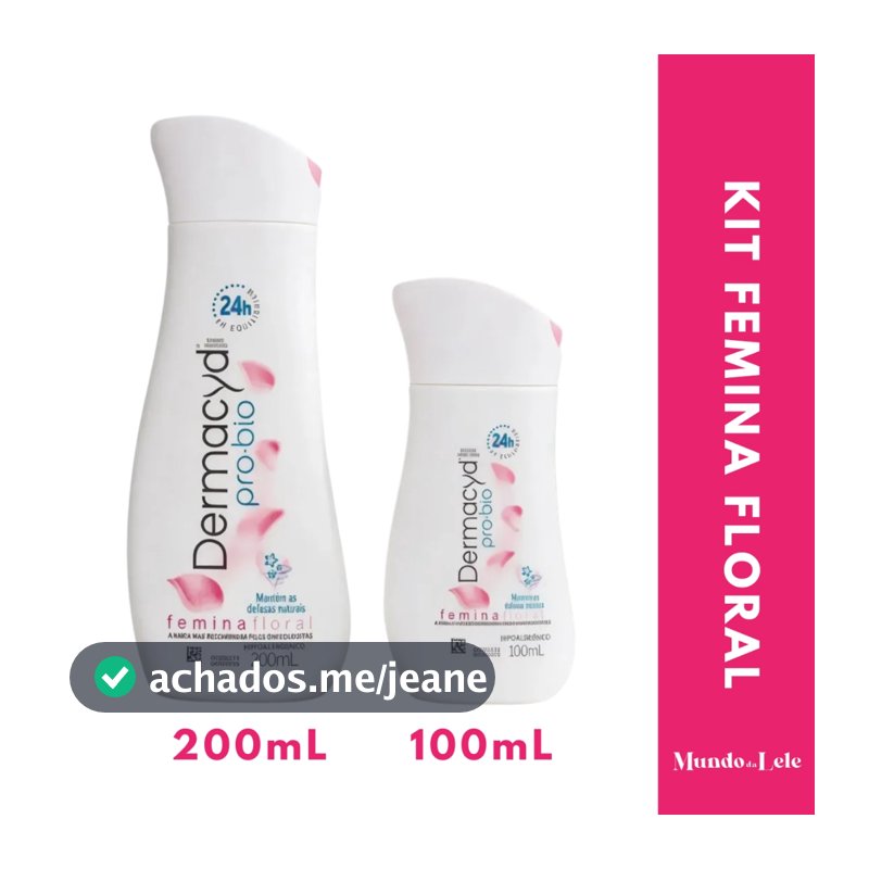 Kit Sabonete Liquido Dermacyd Femina Floral  200ml + 100ml