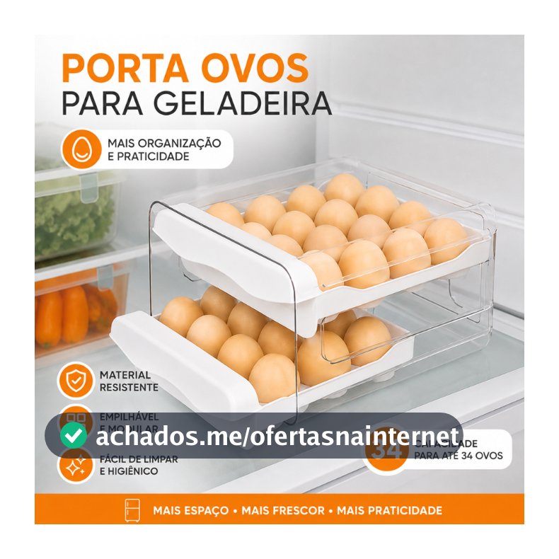 Porta Ovos Acrílico Capacidade 34 Ovos Organizador Gaveteiro Dupla Capacidade Geladeira