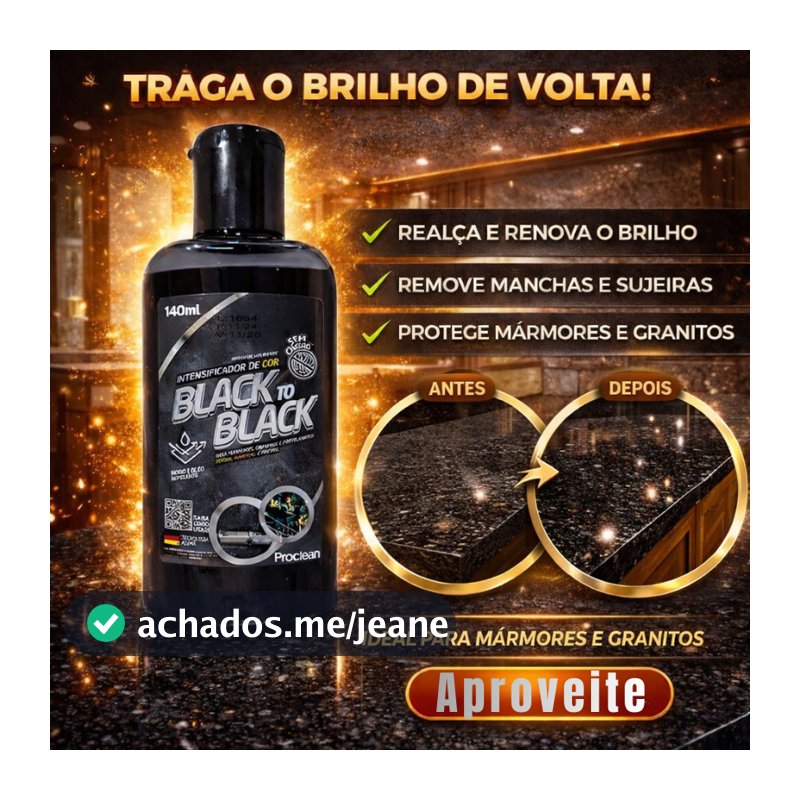 Revitalizador de Granito e Mármore Porcelanato Escuros Realça Cor Black To Black Brilho Envio Rápido