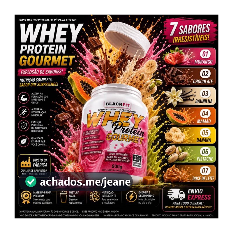 WHEY 900g O MAIS GOSTOSO DO BRASIL- DIVERSOS SABORES