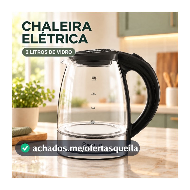 Chaleira Elétrica Vidro 2L 127/220V 1000W/1400W Base 360° Aquecimento Rápido Café Desligamento Automático ENVIO IMEDIATO
