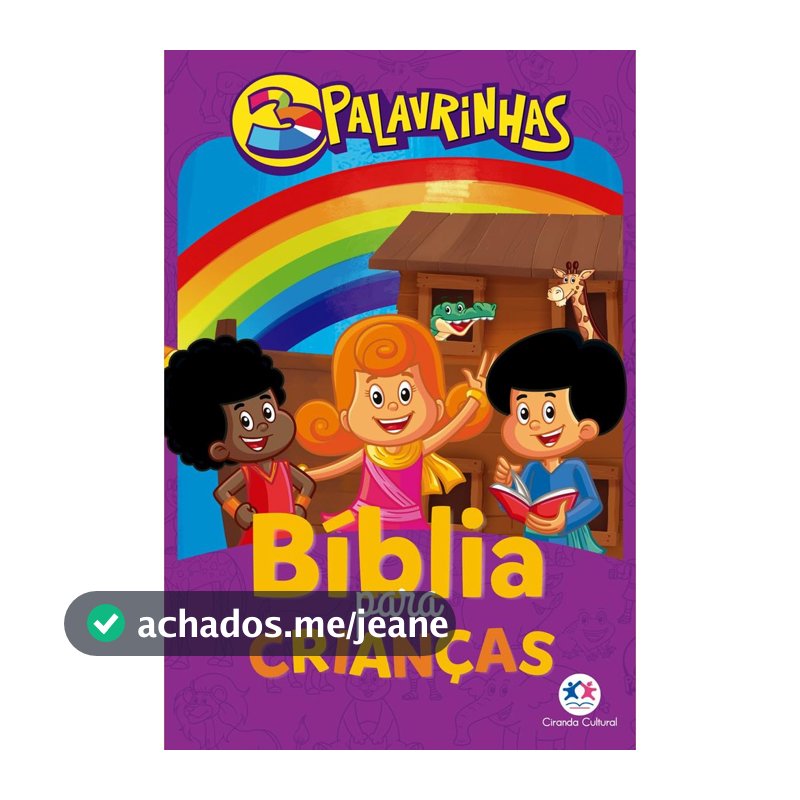 3 Palavrinhas - Bíblia Para Crianças | Histórias Do Antigo E Novo Testamento
