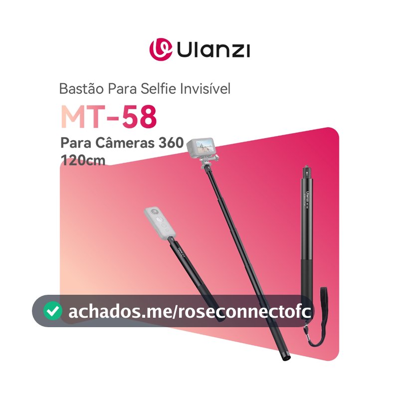 ULANZI MT-58 Bastão para selfie Invisível 120 cm para Câmeras 360 – Extensor Leve e Portátil