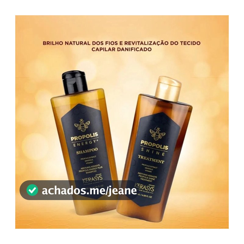 Kerasys própolis shine shampoo 180ml e/ou tratamento 180ml.