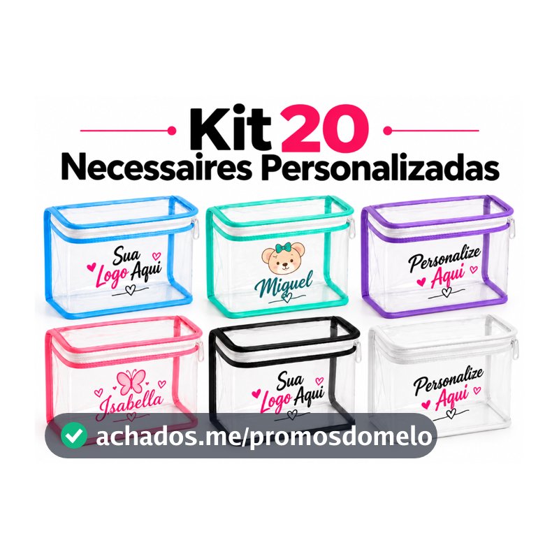 Kit com 20 Necessaires Transparentes com Zíper Personalizadas | Lembrancinha, Festa e Uso Diário