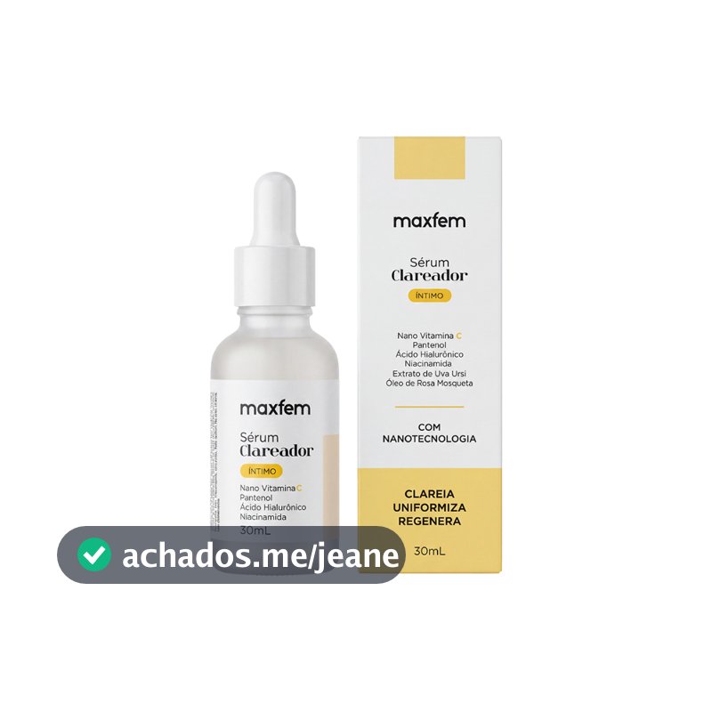 Sérum Clareador Maxfem 30ml com ácido hialurônico: hidrata, clareia e uniformiza