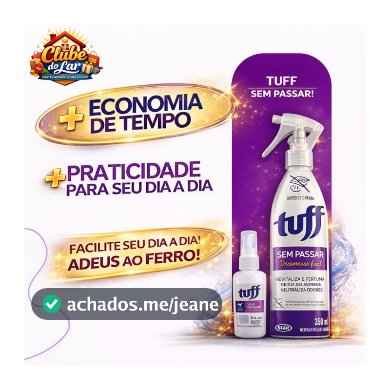 Tuff Sem Passar Spray Desamassa Roupas 350ml/60ml Resultado Imediato Praticidade
