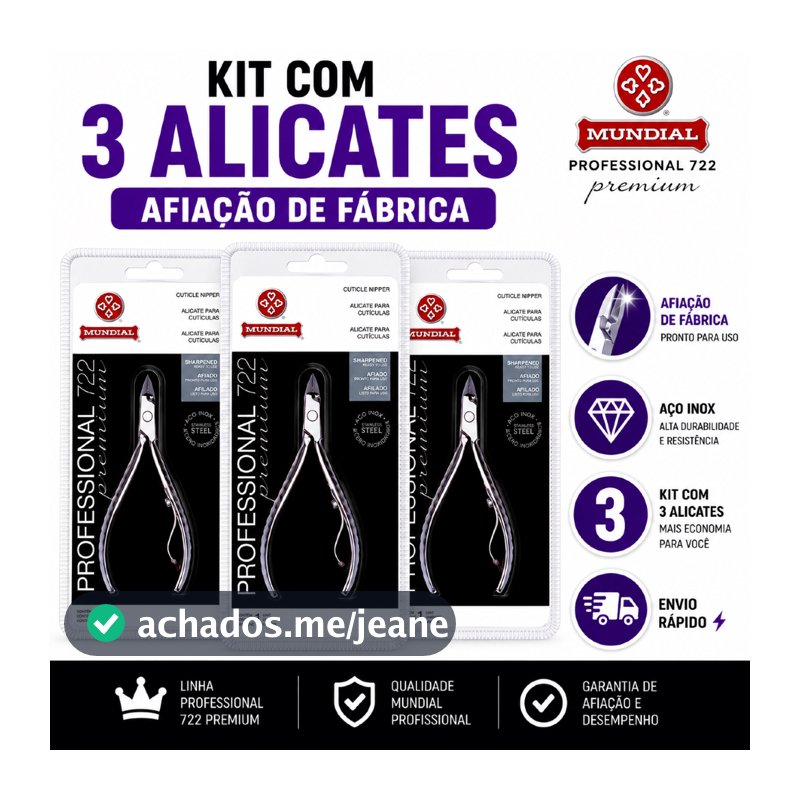 Kit Com 3 Alicates Unhas Cuticula Mundial Profissional 722 Premium Afiado