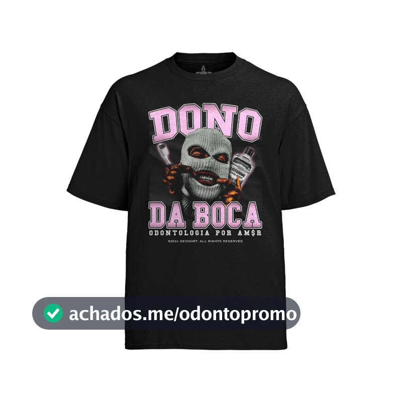 Camiseta Graphic Tee Tshirt Tu Dono da Boca Odontologia Por Amor