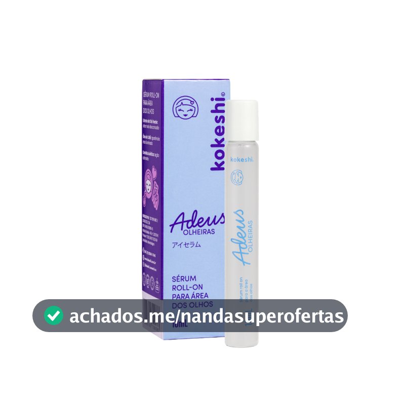 Sérum Roll-On Área dos Olhos Adeus Olheiras 10ml Kokeshi