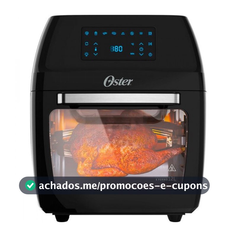 Fritadeira Sem Óleo Oster Oven Fryer, 3 em 1, 1800W, 12 Litros, Preta - OFRT780