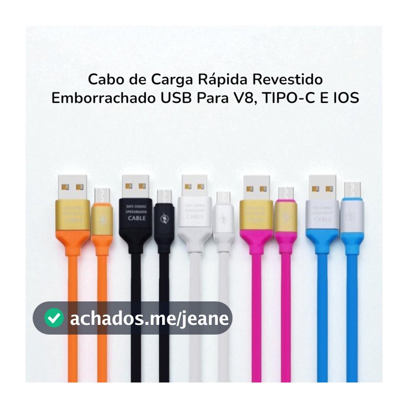 Cabo USB De Carregamento Rapido Revestimento Emborrachado Entradas V8, TIPO-C E I.PHONE IOS