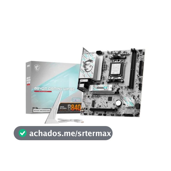 Placa Mãe MSI B840M Gaming WiFi 6E AM5 DDR5 mATX Ryzen M.2 NVMe HDMI DP Gamer