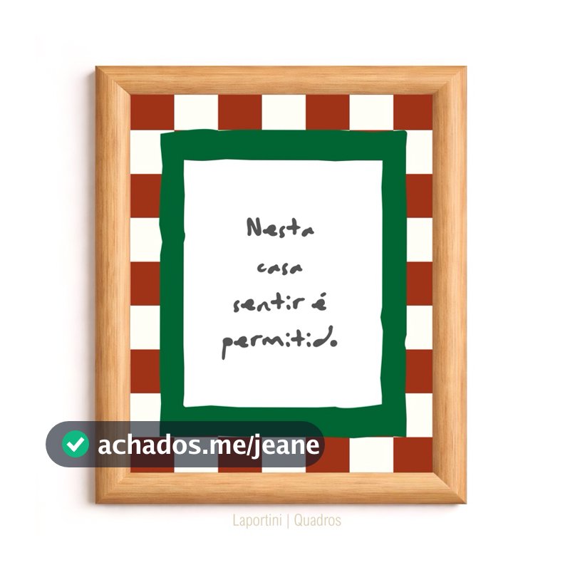 Quadro Abaulado Nesta casa sentir é permitido - Quadro com vidro