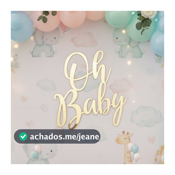 Palavra Decorativa para Painel de Chá de Bebe Oh Baby Letreiro Decorativo