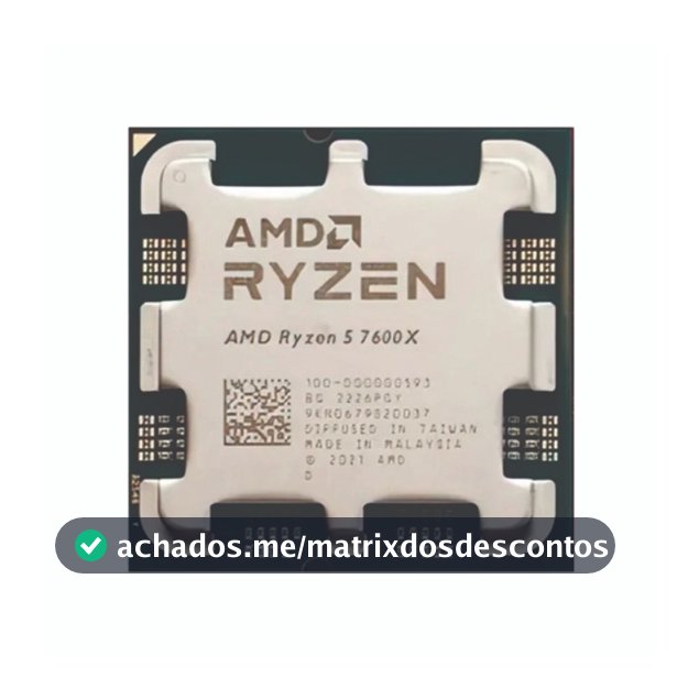 Processador Amd Ryzen 5 7600X 4.7Ghz AM5 Novo (Sem Caixa Box ou Cooler)