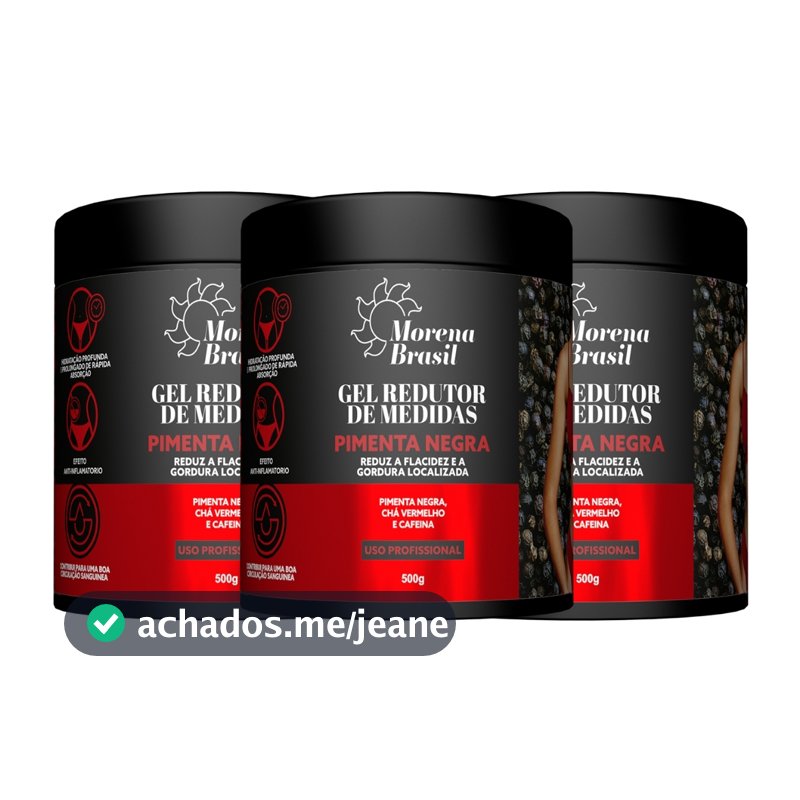 Kit 3X Gel Redutor de Medidas Pimenta Negra Morena Brasil