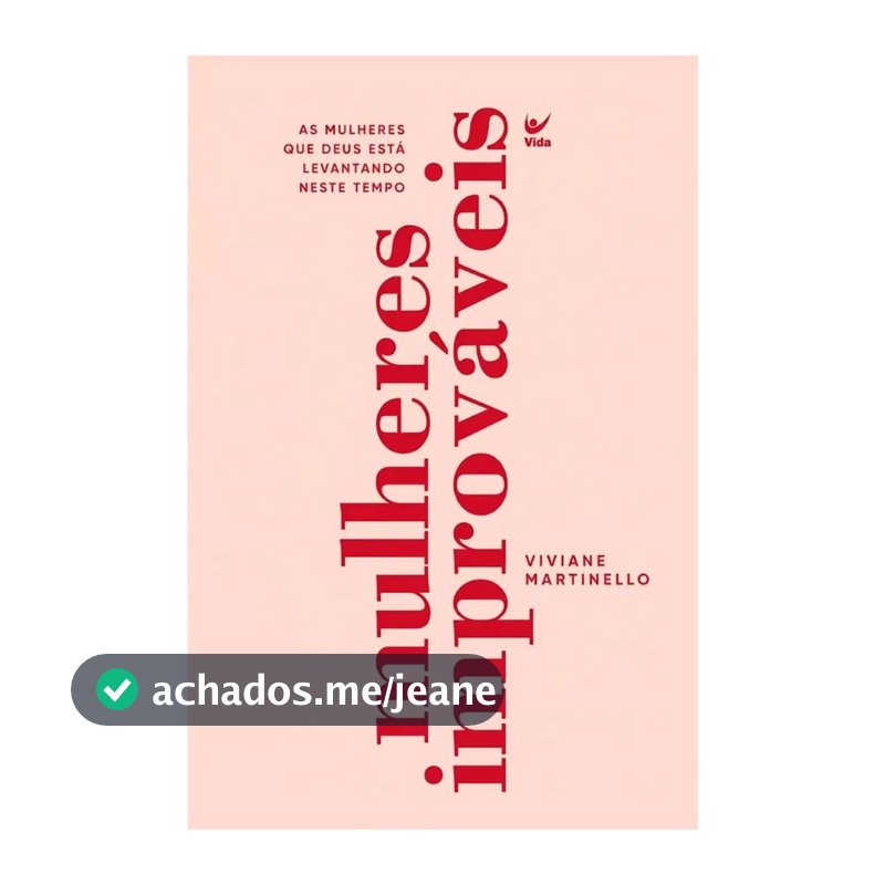 Mulheres Improváveis | Viviane Martinello