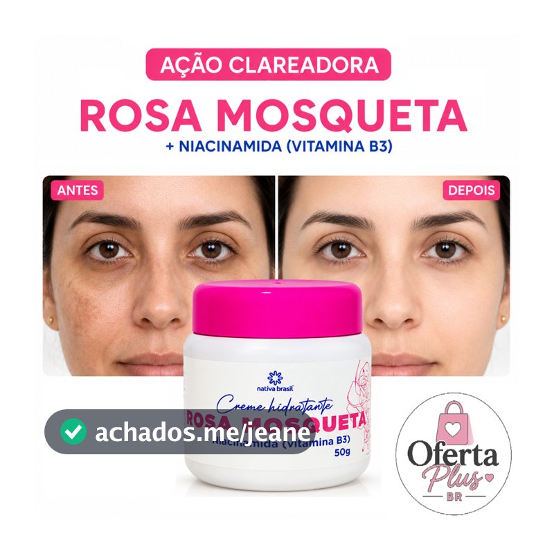 Creme Rosa Mosqueta + Niacinamida 50g clareador facial e corporal olheira  axilas e virilha