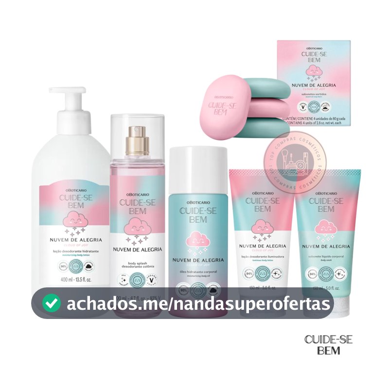 Linha Cuide-se Bem Nuvem de Alegria: Loção Corporal Iluminadora, Body Splash, Óleo Hidratante, Sabonete Líquido e mais